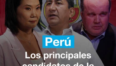Perú: los principales candidatos de la contienda electoral presidencial