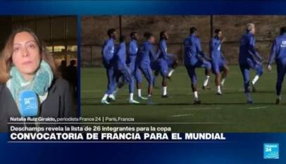 Informe desde París: Francia revela a los 26 convocados para el Mundial de Fútbol