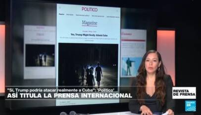 «Sí, Trump podría atacar realmente a Cuba»: ‘Politico’