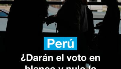 Elecciones en Perú: ¿Darán el voto en blanco y nulo la sorpresa en el balotaje? Elecciones en Perú: ¿Darán el voto en blanco y nulo la sorpresa en el balotaje?