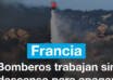 Bomberos trabajan sin descanso para controlar los incendios forestales en Francia
