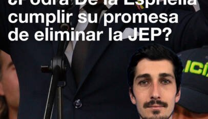Colombia: ¿podrá De la Espriella cumplir su promesa de eliminar la JEP?