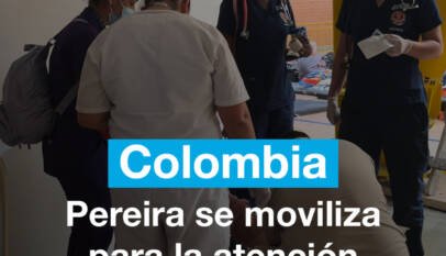 Terremoto en Colombia: Pereira se moviliza para la atención primaria de los heridos